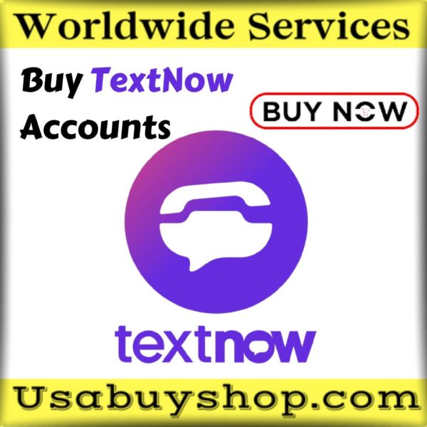 Buy TextNow Accounts