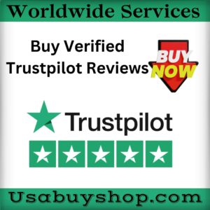 Buy Verified Trustpilot Reviews